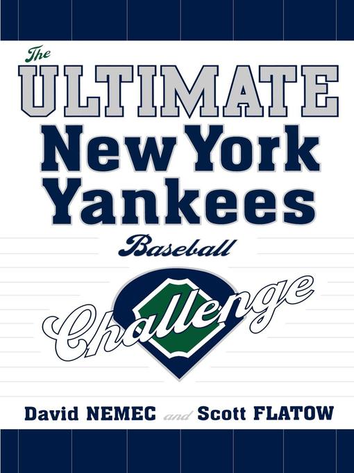 Title details for The Ultimate New York Yankees Baseball Challenge by David Nemec - Available